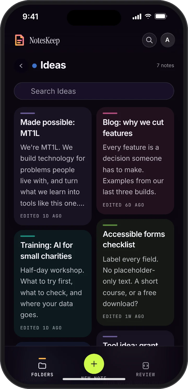 NotesKeep: an Ideas folder of quick notes on tools to build, training to run and topics to write about, with a note from MT1L first